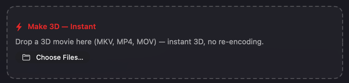Spatial Film AirStream Mac app — the Make 3D — Instant drop zone, where dragging a side-by-side 3D movie (MKV, MP4 or MOV) adds real 3D for Apple Vision Pro with no re-encoding.